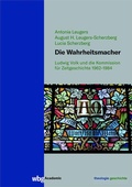 Cover: Die Wahrheitsmacher - wbg Academic in Herder