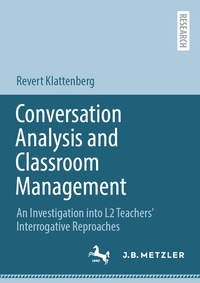 Enlarge image Cover: Conversation Analysis and Classroom Management - J.B. Metzler