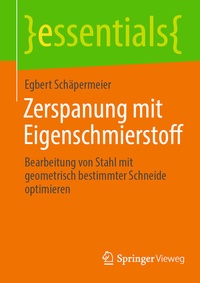 Abbildung von: Zerspanung mit Eigenschmierstoff - Springer Vieweg