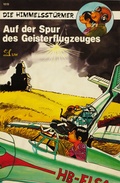 Cover: Die Himmelsst&uuml;rmer: Auf der Spur des Geisterflugzeugs - SJW Schweiz. Jugendschriftenwerk