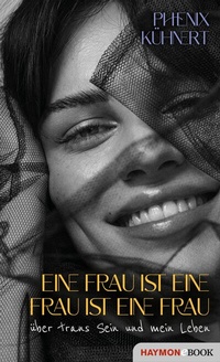 Abbildung von: Eine Frau ist eine Frau ist eine Frau - Haymon Verlag