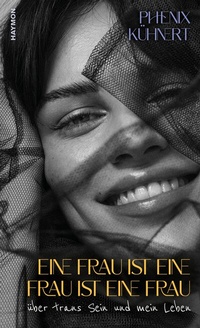 Abbildung von: Eine Frau ist eine Frau ist eine Frau - Haymon Verlag
