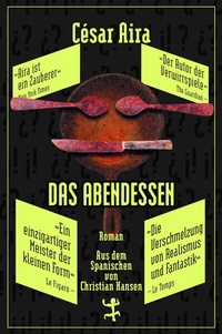 Abbildung von: Das Abendessen - Matthes & Seitz Berlin
