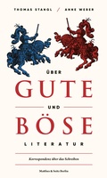 Cover: &Uuml;ber gute und b&ouml;se Literatur - Matthes & Seitz Berlin