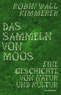 Enlarge image Cover: Das Sammeln von Moos - Matthes & Seitz Berlin