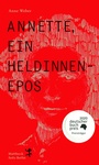 Cover: Annette, ein Heldinnenepos - Matthes & Seitz Berlin