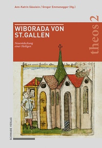 Abbildung von: Wiborada von St. Gallen - Schwabe Verlagsgruppe AG Schwabe Verlag