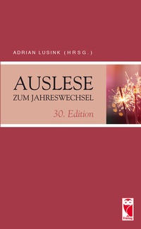 Abbildung von: Auslese zum Jahreswechsel. 30. Edition - Frieling & Huffmann