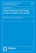 Cover: Data Protection by Design in the E-Health Care Sector - Nomos