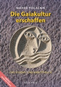 Cover: Die Gaiakultur erschaffen - Neue Erde