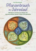 Abbildung von: Pflanzenbrauch im Jahreslauf - Neue Erde