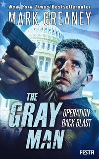 Enlarge image Cover: The Gray Man - Operation Back Blast - Festa Verlag