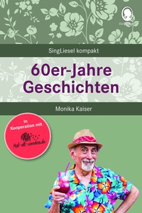 Abbildung von: 60er-Jahre Geschichten für Senioren - Singliesel