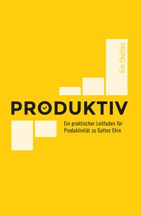 Enlarge image Cover: Produktiv - EBTC Europäisches Bibel Trainings Centrum