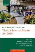 Cover: Blackstone's Guide to the UK Internal Market Act 2020 - OUP eBook
