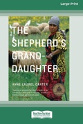 Cover: The Shepherd's Granddaughter [Standard Large Print 16 Pt Edition] - READHOWYOUWANT
