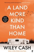 Cover: A Land More Kind Than Home - Faber & Faber