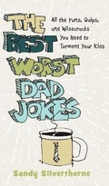 Cover: Best Worst Dad Jokes - Fleming H. Revell Company