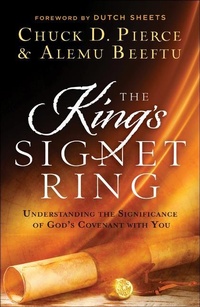 Enlarge image Cover: The King`s Signet Ring - Understanding the Significance of God`s Covenant with You - Chosen Books, a division of Baker Publishing Group