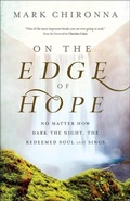 Cover: On the Edge of Hope - No Matter How Dark the Night, the Redeemed Soul Still Sings - Chosen Books, a division of Baker Publishing Group