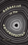 Cover: Narrative in the Anthropocene - Ohio State University Press