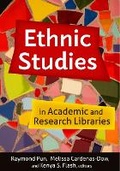 Cover: Ethnic Studies in Academic and Research Libraries - Association of College & Research Libraries