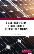 Cover: Oxide Dispersion Strengthened Refractory Alloys - CRC Press
