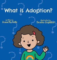 Enlarge image Cover: What is Adoption? For Kids! - IngramSpark