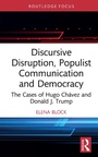 Cover: Discursive Disruption, Populist Communication and Democracy - Routledge