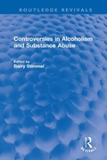 Cover: Controversies in Alcoholism and Substance Abuse - Routledge