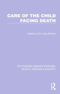 Abbildung von: Care of the Child Facing Death - Routledge