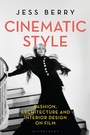 Cover: Cinematic Style - Bloomsbury Visual Arts
