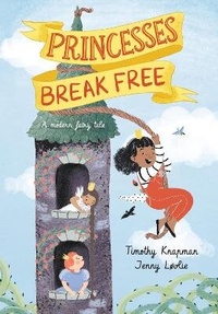 Enlarge image Cover: Princesses Break Free - Walker Books Ltd