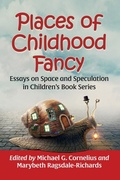 Cover: Places of Childhood Fancy - McFarland & Co Inc
