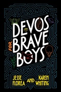 Cover: Devos for Brave Boys - Tyndale House Publishers