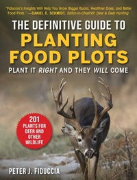 Enlarge image Cover: Definitive Guide to Planting Food Plots - Sky Pony Press