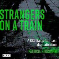 Enlarge image Cover: Strangers on a Train - BBC Physical Audio