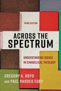 Cover: Across the Spectrum - Understanding Issues in Evangelical Theology - Baker Academic, Div of Baker Publishing Group