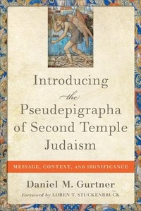 Enlarge image Cover: Introducing the Pseudepigrapha of Second Temple - Message, Context, and Significance - Baker Academic, Div of Baker Publishing Group