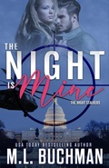 Cover: The Night Is Mine: A Military Romantic Suspense (The Night Stalkers, #1) - Buchman Bookworks, Inc.