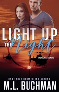 Cover: Light Up the Night: A Military Romantic Suspense (The Night Stalkers, #5) - Buchman Bookworks, Inc.