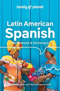 Abbildung von: Lonely Planet Latin American Spanish Phrasebook & Dictionary - Lonely Planet Global Limited