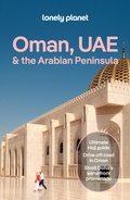 Cover: Lonely Planet Oman, UAE & Arabian Peninsula - Lonely Planet Global Limited