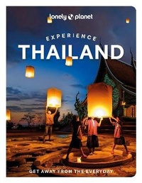 Abbildung von: Lonely Planet Experience Thailand - Lonely Planet Global Limited