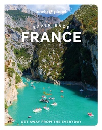 Abbildung von: Lonely Planet Experience France - Lonely Planet Global Limited