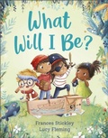 Cover: What Will I Be? - Andersen Press Ltd