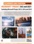 Cover: Planning and Control Using Microsoft Project 365 and 2021 - Eastwood Harris Pty Ltd