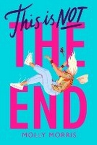 Abbildung von: This is Not the End - Chicken House Ltd