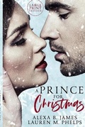 Cover: A Prince For Christmas (Large Print Edition) - Speak Now