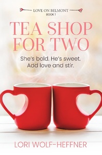 Enlarge image Cover: Tea Shop for Two - Lori Wolf-Heffner